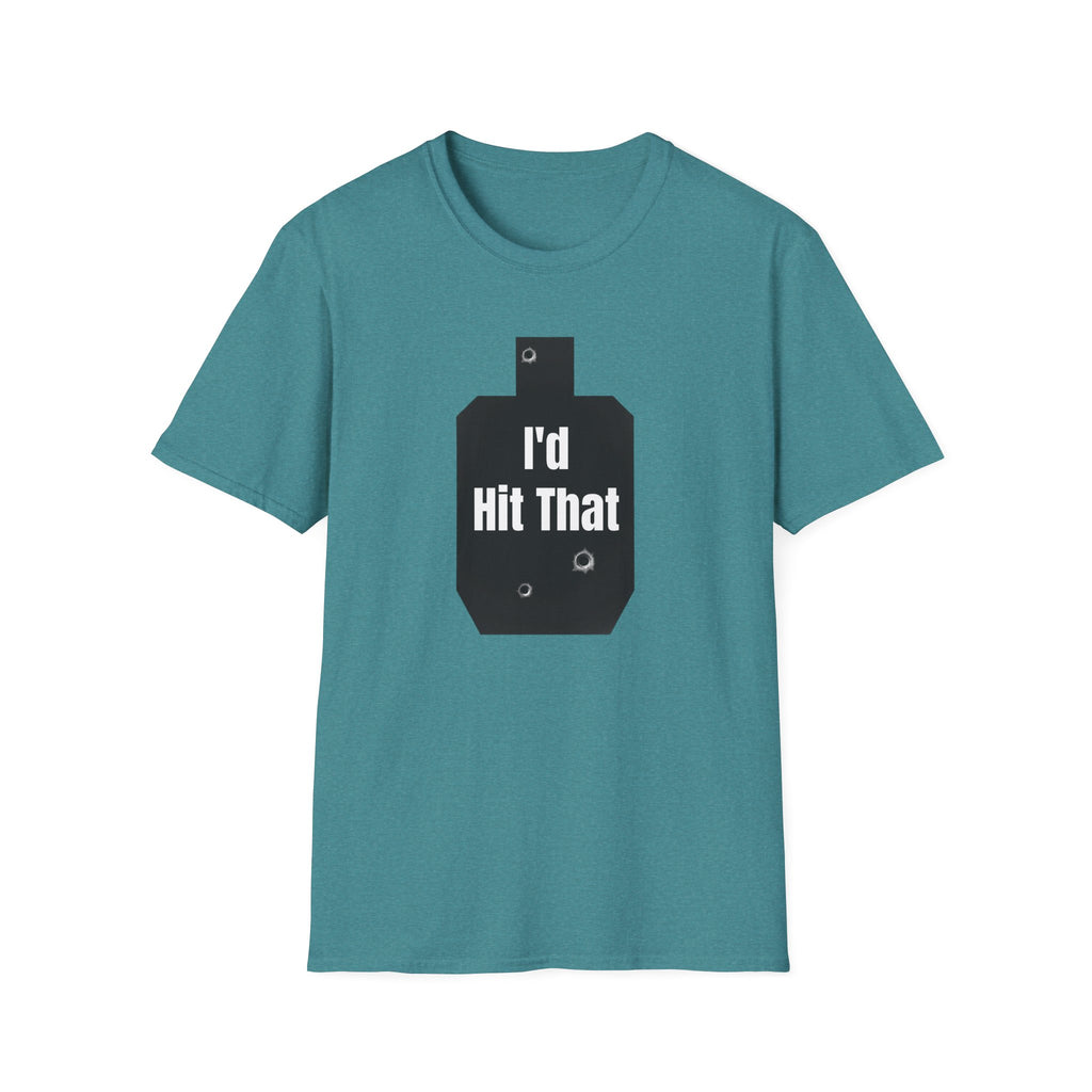 I'd Hit That | Army Veteran Funny T-Shirt | Veteran Shooter Humor