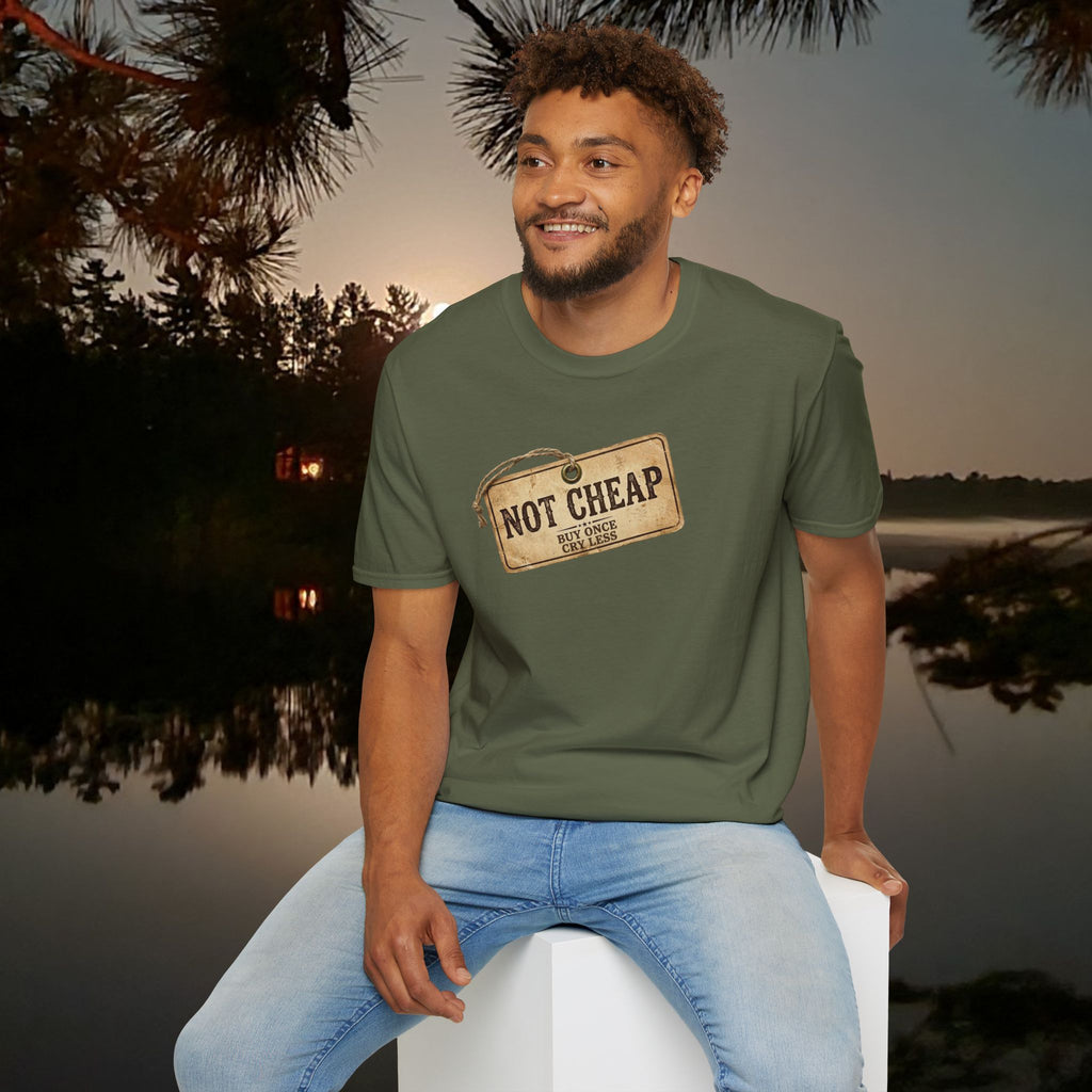 "Not Cheap" Quality-Focused T-Shirt