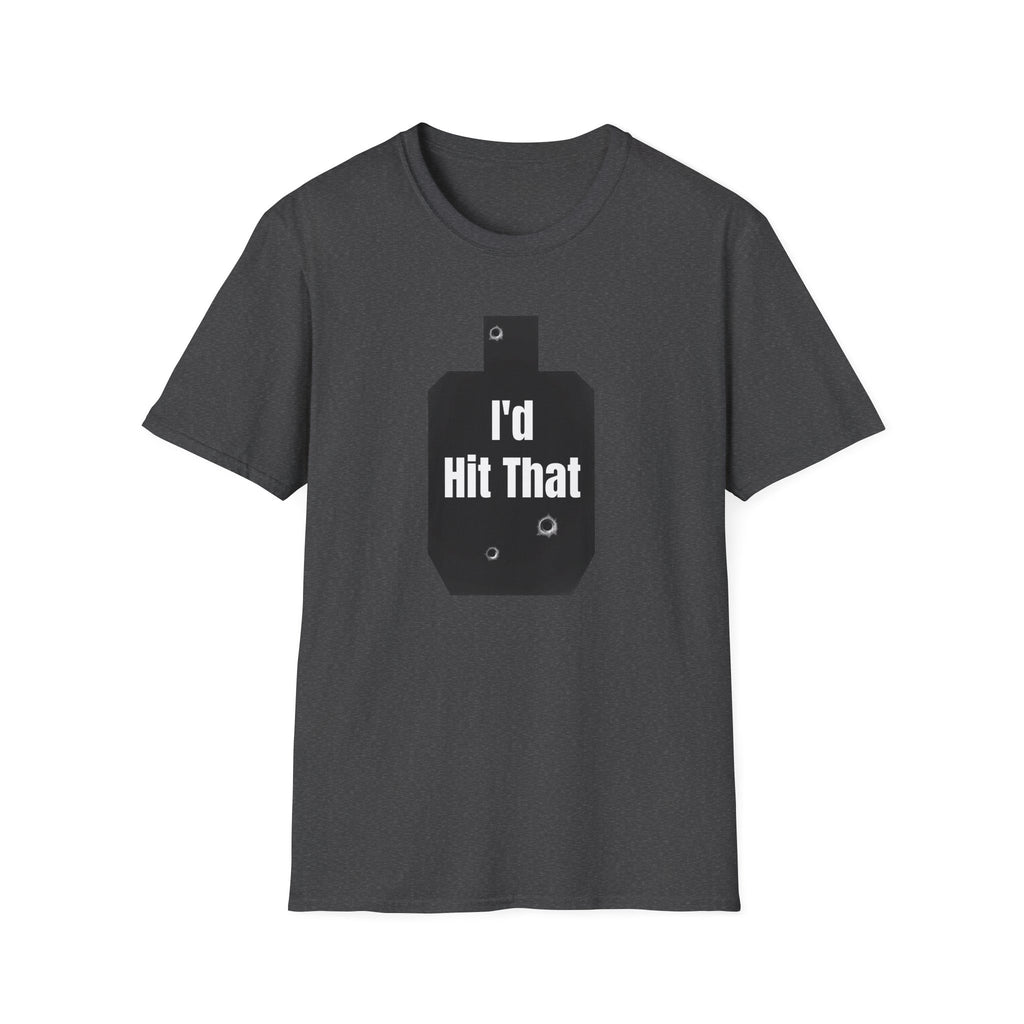 I'd Hit That | Army Veteran Funny T-Shirt | Veteran Shooter Humor