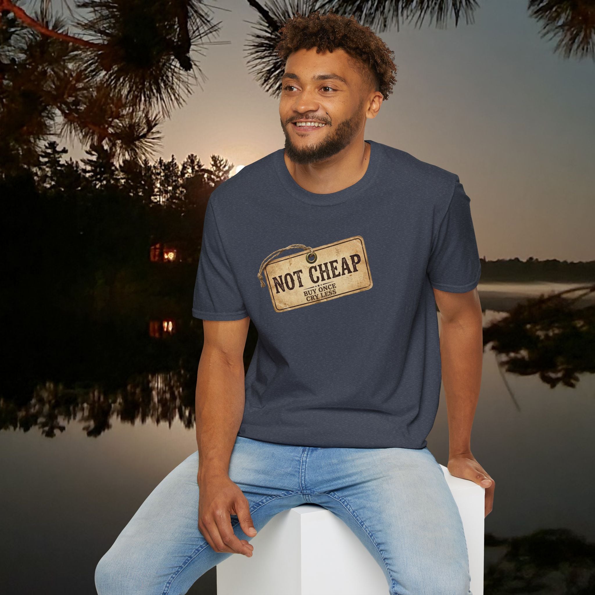 "Not Cheap" Quality-Focused T-Shirt