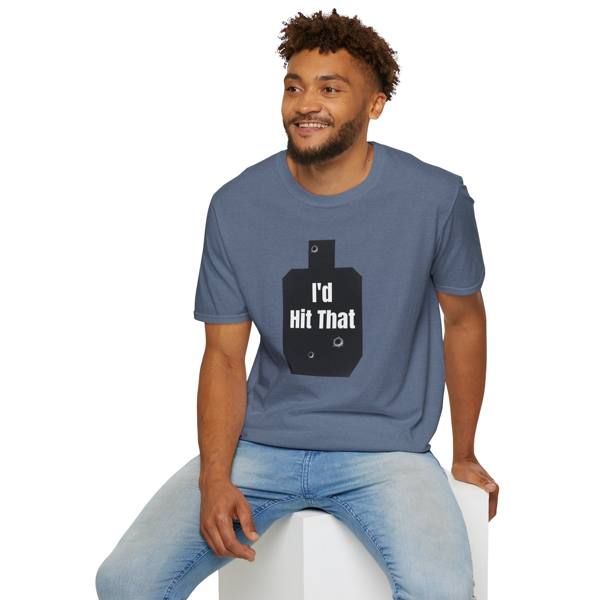 I'd Hit That | Army Veteran Funny T-Shirt | Veteran Shooter Humor