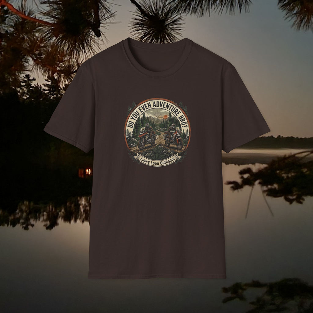 "Do You Even Adventure Bro?" Adventure Motorcycling Funny T-Shirt
