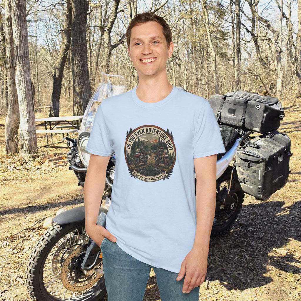 "Do You Even Adventure Bro?" Adventure Motorcycling Funny T-Shirt