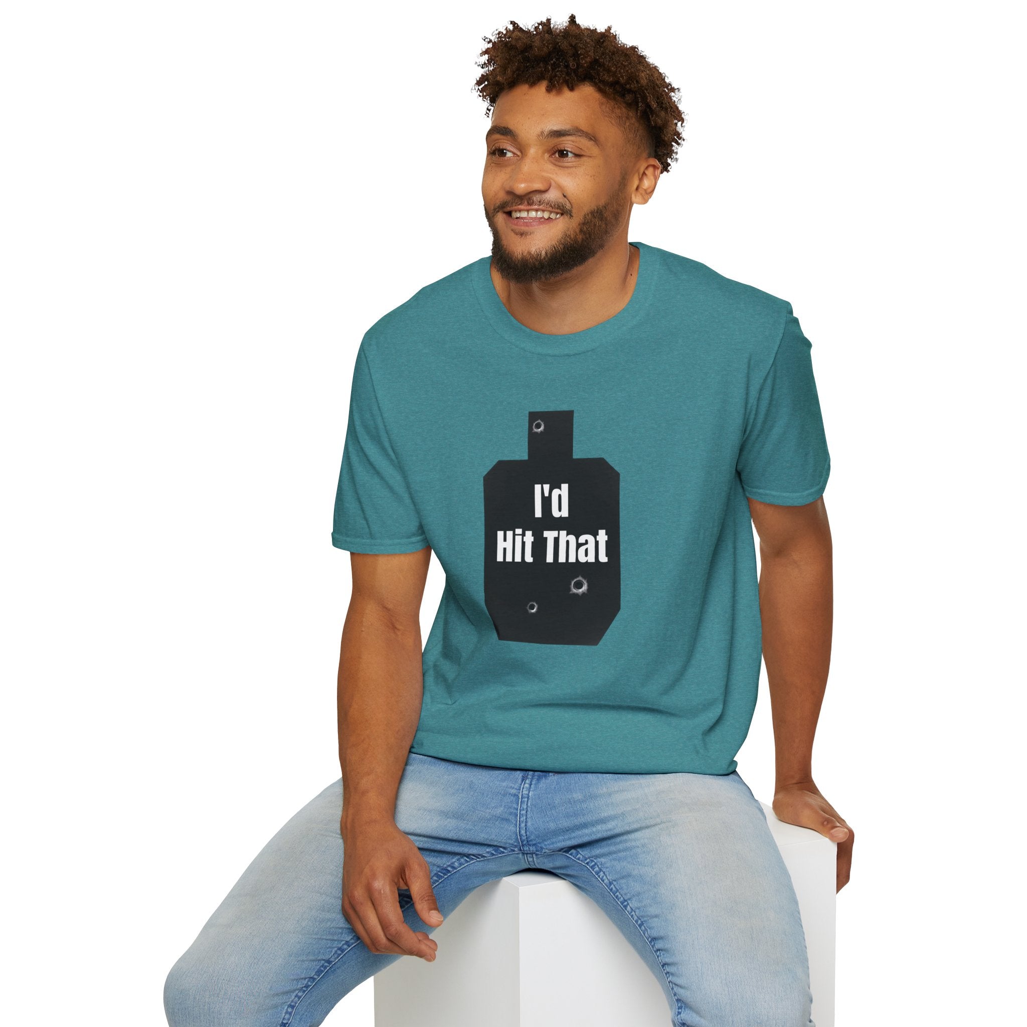 I'd Hit That | Army Veteran Funny T-Shirt | Veteran Shooter Humor