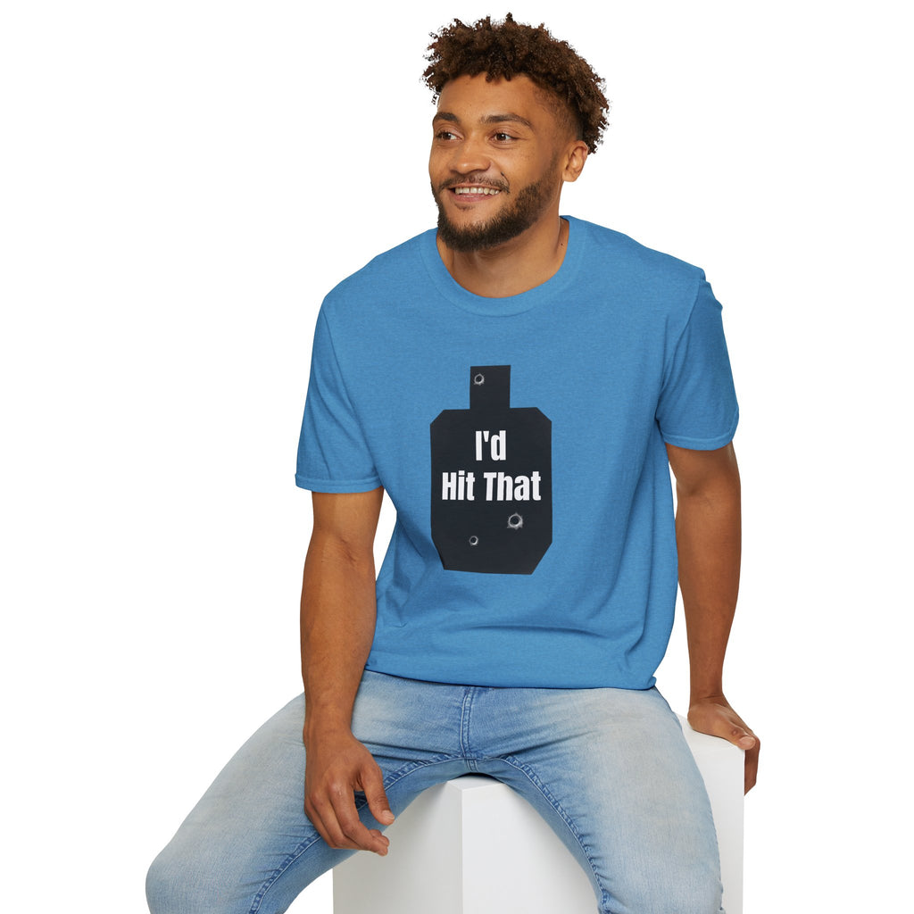 I'd Hit That | Army Veteran Funny T-Shirt | Veteran Shooter Humor